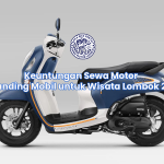Keuntungan Sewa Motor Dibanding Mobil untuk Wisata Lombok 2025