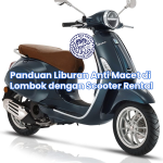 Panduan Liburan Anti Macet di Lombok dengan Scooter Rental