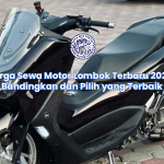 Harga Sewa Motor Lombok Terbaru 2025: Bandingkan dan Pilih yang Terbaik