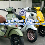 Scooter Rental di Lombok: Panduan Aman untuk Wisatawan Asing