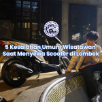5 Kesalahan Umum Wisatawan Saat Menyewa Scooter di Lombok